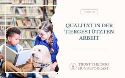 Qualität in der tiergestützten Arbeit