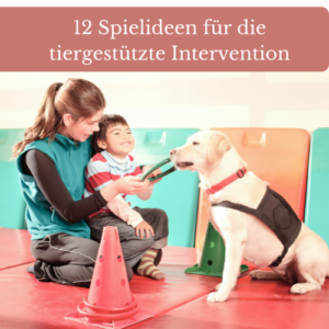 Spiele für die tiergestützte Intervention